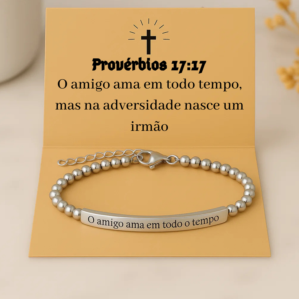 Pulseira Provérbios 17:17