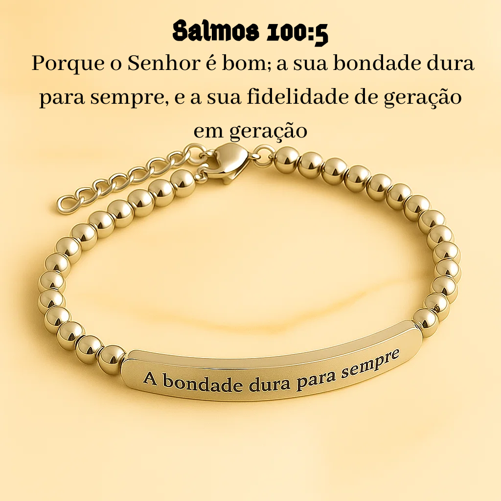 Pulseira Salmo 100:5