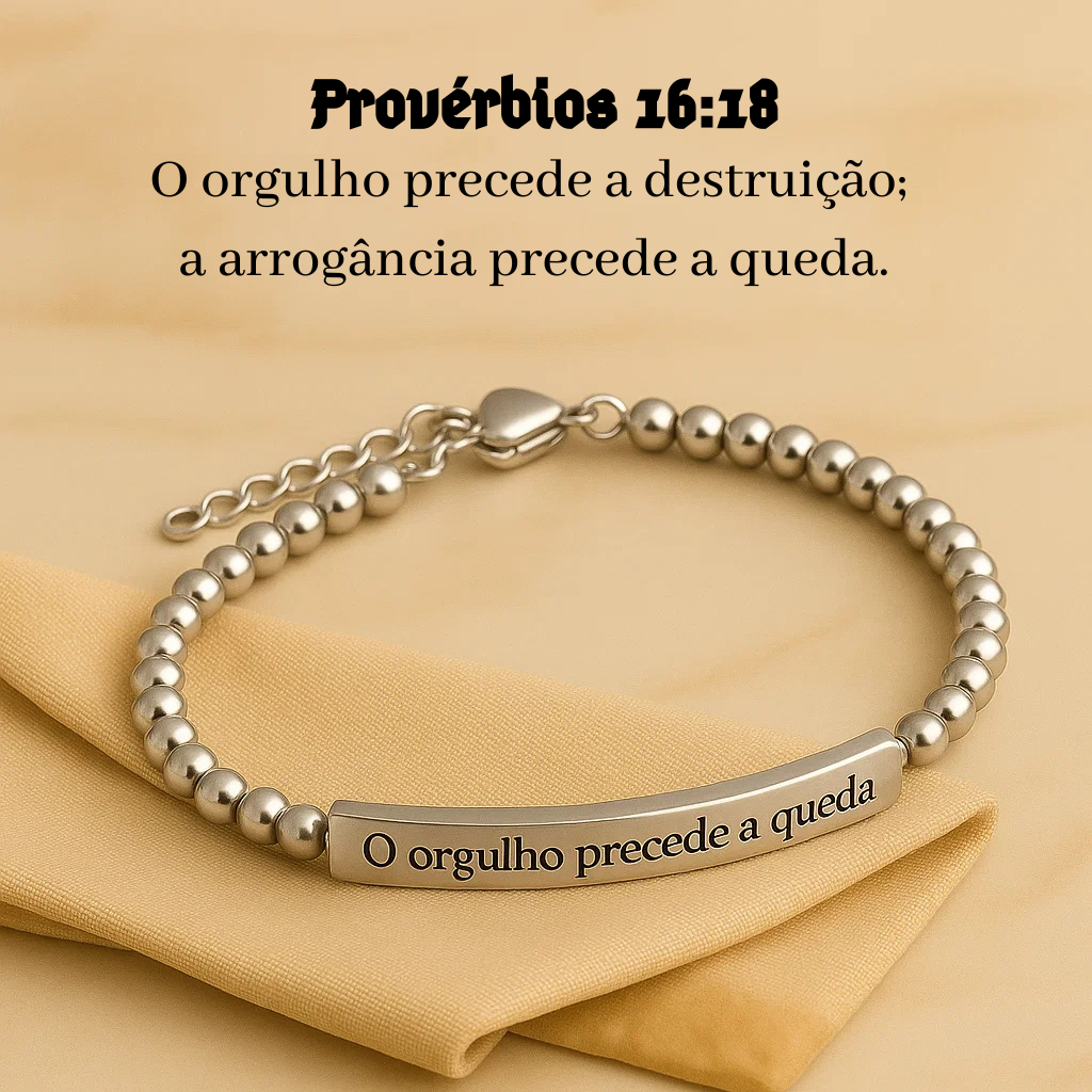 Pulseira Provérbios 16:18